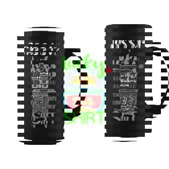 Casino Gambling Slot Machine Player This Is My Lucky Coffee Mug | Mazezy