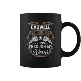 Caswell Name - Caswell Blood Runs Through Coffee Mug - Seseable