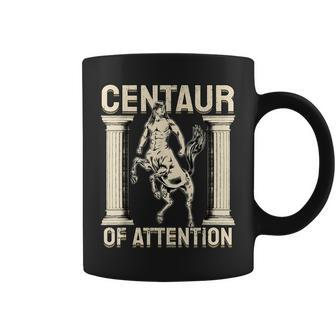 Centaur Of Attention Ancient Greek Mythology Pun Mythologist Coffee Mug | Mazezy