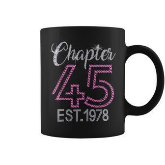 Chapter 45 Est 1978 45Th Birthday Gift For Womens Coffee Mug - Seseable