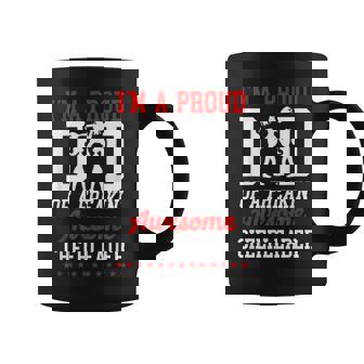 Cheer Cheerleading Dad Father Im A Proud Dad Of A Freakin Coffee Mug - Thegiftio