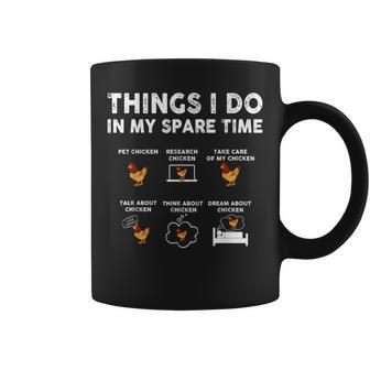 Chicken Lady 6 Things I Do In My Spare Time Chicken Farmer Coffee Mug - Seseable