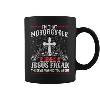 Christian Biker Im That Motorcycle Riding Jesus Freak Faith Coffee Mug