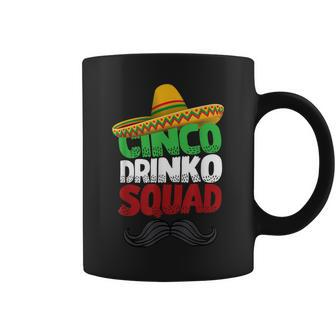 Cinco Drinko Squad Party Mexican Fiesta Funny Cinco De Mayo Coffee Mug | Mazezy