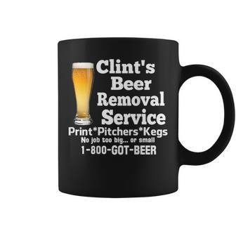 Clint’S Beer Removal Service Pints Pitchers Kegs No Job Back Coffee Mug | Mazezy