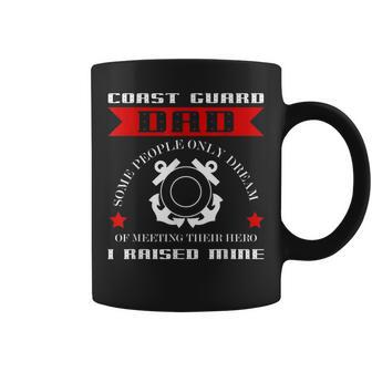 Coast Guard Dad Raised My Hero Gift Coast Guardsman Coffee Mug - Seseable