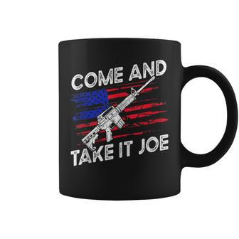 Come And Take It Joe Ar-15 American Flag Funny Anti Biden Coffee Mug - Seseable