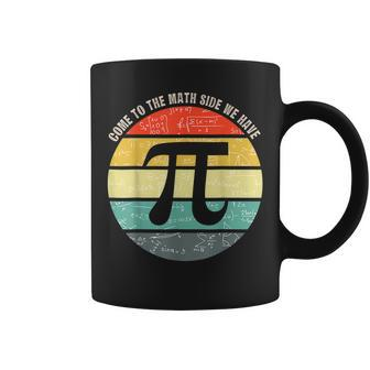 Come To The Math Side We Have Pi Teacher Nerd Geek Pi Day Coffee Mug - Seseable