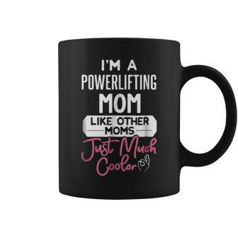 Cool Mothers Day Powerlifting Mom Coffee Mug - Seseable