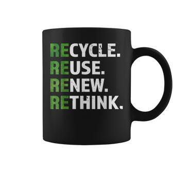 Cool Recycle Reuse Renew Rethink Quote Earth Day Environment Coffee Mug | Mazezy
