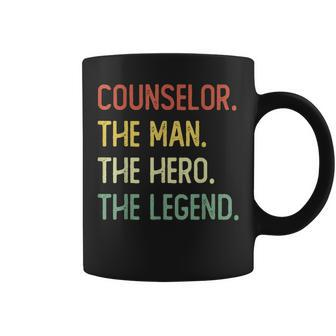 Counselor The Man The Hero The Legend Coffee Mug - Seseable