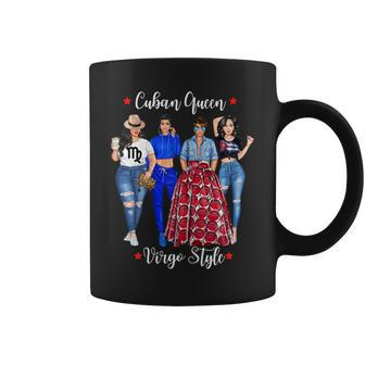 Cuban Queen Virgo Style April May Cuba Cubana Birthday Gift For Womens Coffee Mug | Mazezy