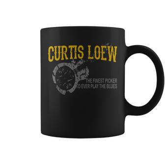 Curtis Loew The Finest Picker To Ever Play The Blues Coffee Mug | Mazezy
