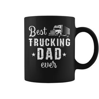 Cute Best Trucking Dad Ever Trucker Truck Drivers Gift Gift For Mens Coffee Mug | Mazezy
