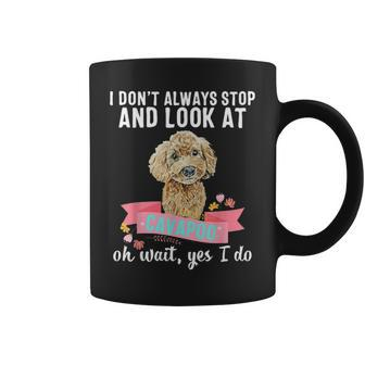 Cute Cavapoo Graphic Dog Mom Dad Stop Look At Him Pet Owner Coffee Mug - Seseable