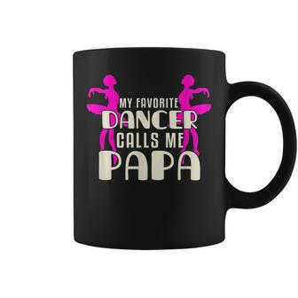 Cute Dance Grandpa Fun My Favorite Dancer Calls Me Papa Coffee Mug | Mazezy