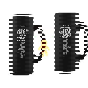 Cute Ginger Christmas Cookie Dont Make This Ginger Snap Coffee Mug - Thegiftio