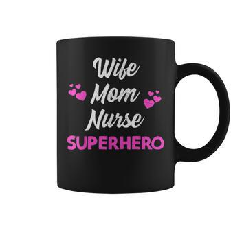 Cute Mothers Day Wife Mom Nurse Superhero Mommy Womens Coffee Mug - Seseable