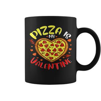 Cute Pizza Heart Pizza Is My Valentine Funny Valentines Day Coffee Mug - Seseable