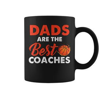 Dad Basketball Coach Dads Are The Best Coaches Gifts Coffee Mug | Mazezy DE