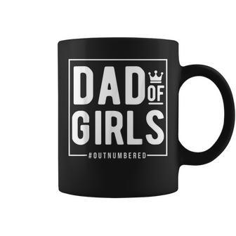 Dad Of Girls Outnumbered Father Of Girls Funny Fathers Day Coffee Mug - Thegiftio UK
