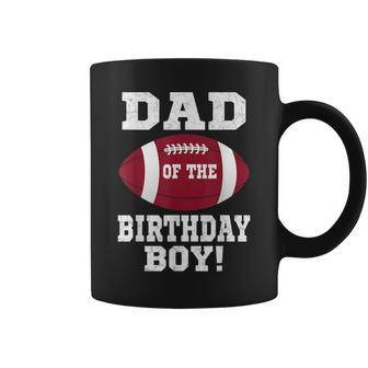 Dad Of The Birthday Boy Football Lover Vintage Retro Coffee Mug - Seseable