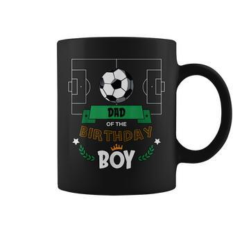 Dad Of The Birthday Boy Soccer Theme Matching Family Coffee Mug | Mazezy UK