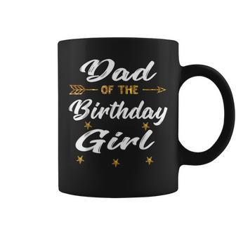 Dad Of The Birthday Girl Princess For Father Daddy Papa Gift For Mens Coffee Mug | Mazezy