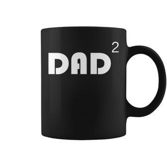 Dad Of Two 2 Squared Funny Father T Coffee Mug | Mazezy