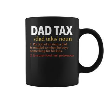 Dad Tax Definition Funny Sarcastic Fathers Day Gift Coffee Mug | Mazezy