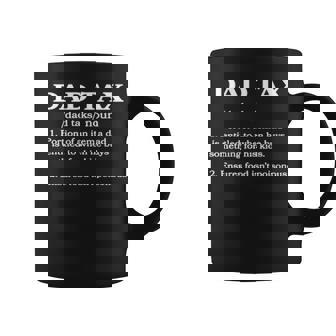 Dad Tax Portion Of An Item A Dad Is Entitled To When He Buys Something For His Kids Coffee Mug | Mazezy