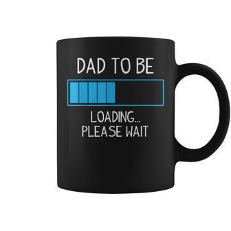 Dad To Be Loading Please Wait Pregnancy Expecting Coffee Mug | Mazezy