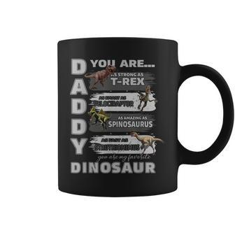 Daddy You Are As Strong As T-Rex Funny Father Day Coffee Mug | Mazezy