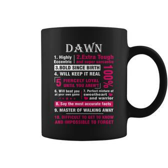 Dawn Highly Eccentric 10 Facts First Name Coffee Mug - Seseable