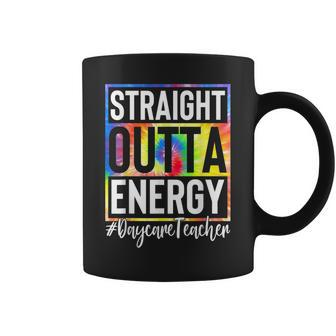 Daycare Teacher Straight Outta Energy Daycare Teacher Life Coffee Mug | Mazezy