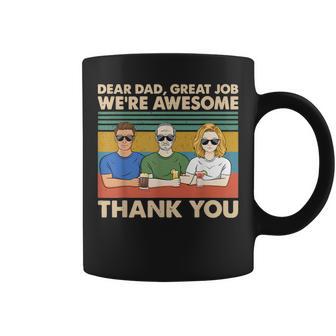 Dear Dad Great Job Were Awesome Thank You Coffee Mug - Thegiftio