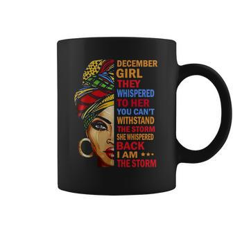 December Girl They Whispered To Her Black Queen T-Shirt Coffee Mug - Thegiftio UK