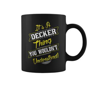 Decker Thing Family Name Reunion Surname Tree T Coffee Mug - Seseable