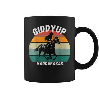 Derby Race Horse Funny Design - Giddy Up Madafakas Coffee Mug | Mazezy