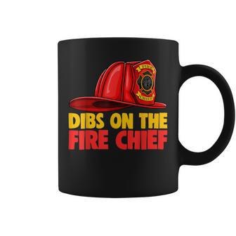 Dibs On The Fire Chief Fire Fighters Love Coffee Mug - Seseable