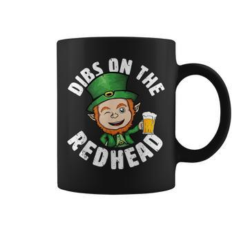 Dibs On The Redhead Saint Patricks Day Funny Leprechaun Coffee Mug | Mazezy