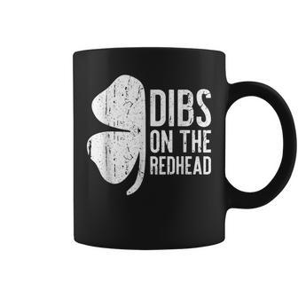 Dibs On The Redhead St Patricks Day Coffee Mug - Seseable