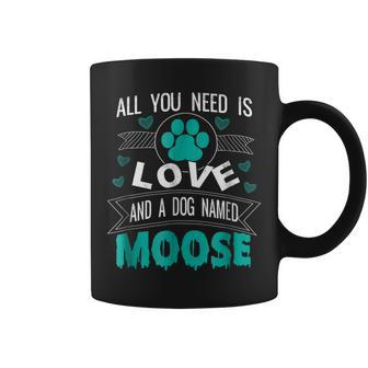 Dog Named Moose Funny Dog Lover Gifts Coffee Mug - Seseable