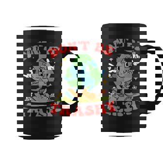 Dont Be Trashy Recycling Earth Lover Zero Waste Anti Trash Coffee Mug | Mazezy