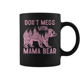 Dont Mess With Mama Bear Vintage Mom Mommy Mothers Day Coffee Mug | Mazezy