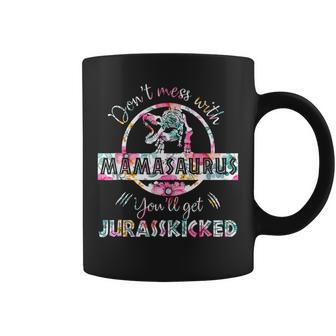 Dont Mess With Mamasaurus T Rex Dinosaur Mom Mother Day Coffee Mug | Mazezy AU