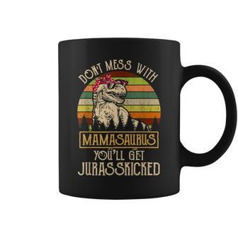 Dont Mess With Mamasaurus T Rex Mothers Day Coffee Mug | Mazezy