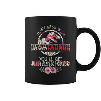 Dont Mess With Momsaurus Mix Flower Mothers Day Shirt Coffee Mug