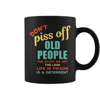 Dont Piss Off Old People Funny Rude Gag Coffee Mug - Thegiftio UK