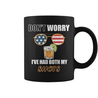 Dont Worry Ive Had Both My Shots Tequila Funny Vaccination Coffee Mug | Mazezy